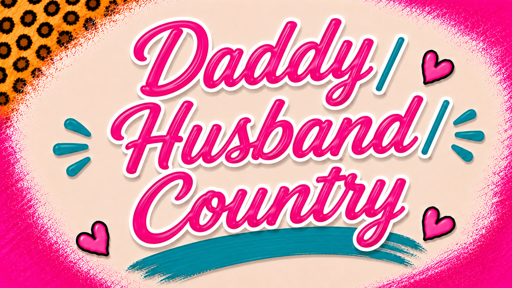 Daddy/Husband/Country